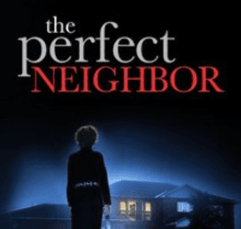 The Perfect Neighbor
