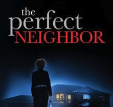 The Perfect Neighbor